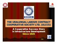 The Uralungal Labour Contract Cooperative Society Ltd ... - NCUI