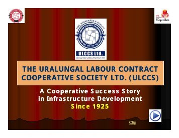 The Uralungal Labour Contract Cooperative Society Ltd ... - NCUI