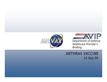 Anthrax Vaccine - Health Care Providers Briefing - MILVAX