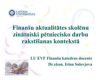 FinanÅ¡u aktualitÄtes skolÄnu zinÄtniski pÄtniecisko darbu ... - EVF