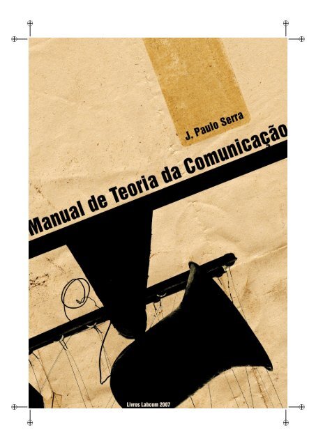 Manual de Teoria da ComunicaÃ§Ã£o - Livros LabCom - UBI