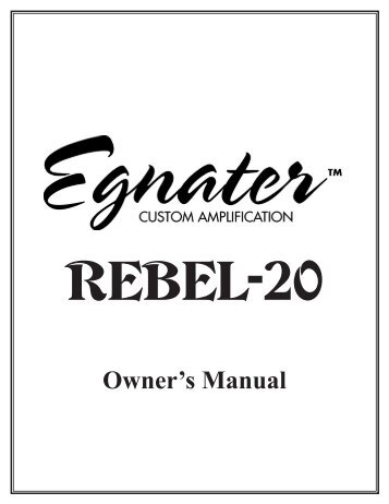 Rebel-20 User Manual - Egnater Amplification