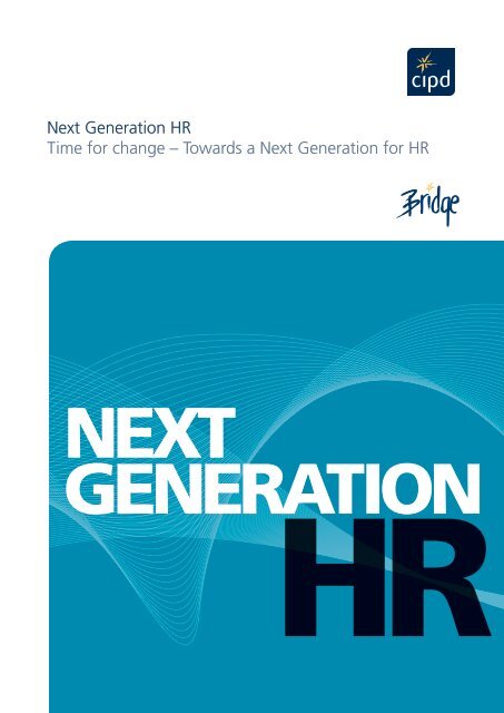 Next Generation HR Time for change - CIPD
