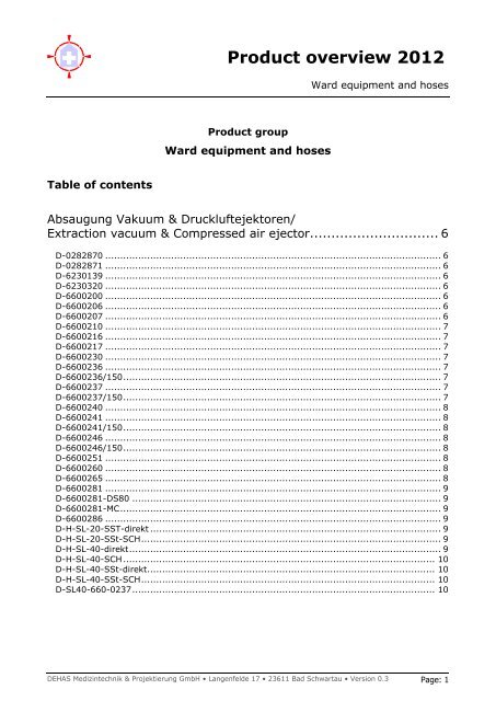 Product overview 2012 - DEHAS Medizintechnik & Projektierung ...