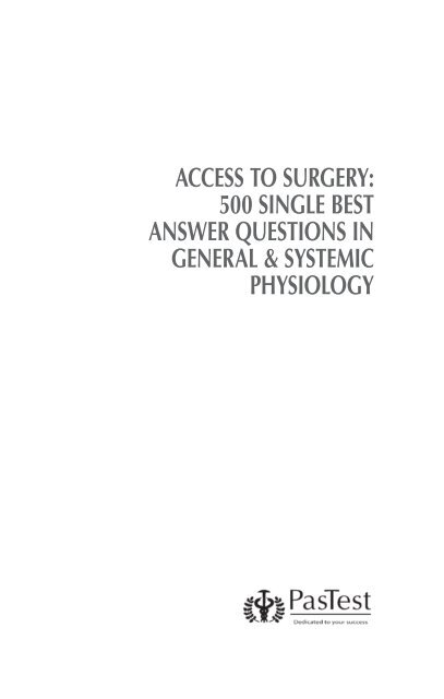 ACCESS TO SURGERY: 500 SINGLE BEST ANSWER ... - PasTest
