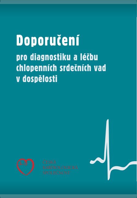 DoporuÄenÃ­ pro diagnostiku a lÃ©Äbu chlopennÃ­ch srdeÄnÃ­ch vad v ...