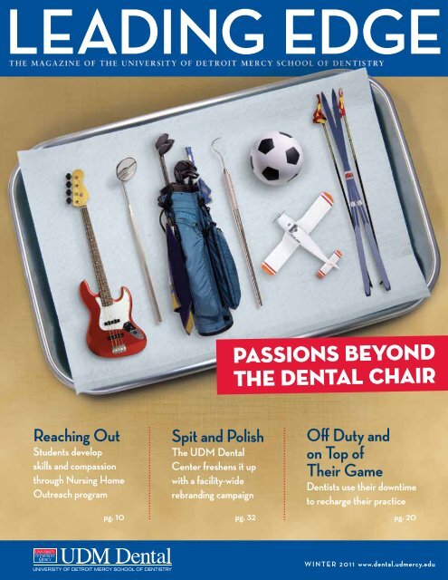 Passions beyond the dental chair - UDM School of Dentistry
