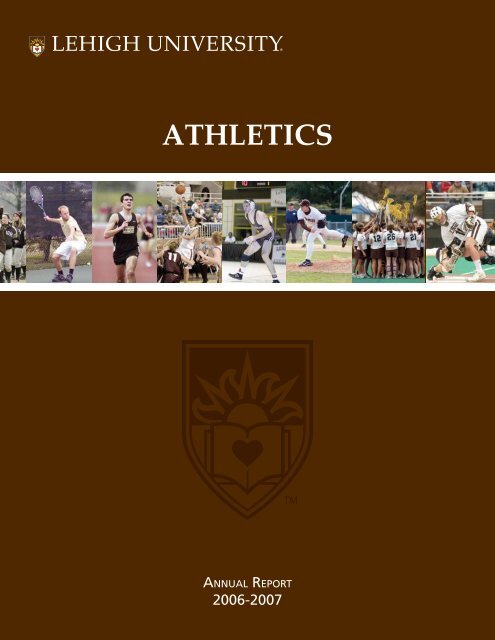 2006-07 Annual Report - Lehigh University Athletics