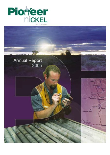 Annual Report 2005 - Pioneer Resources Limited