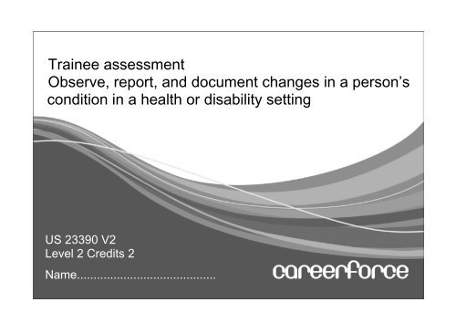 Trainee assessment Observe, report, and document ... - Careerforce