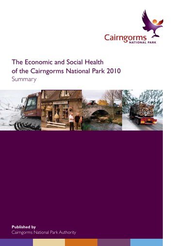 The Economic and Social Health of the Cairngorms National Park ...