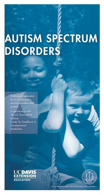 Autism Spectrum Disorders - UC Davis Extension