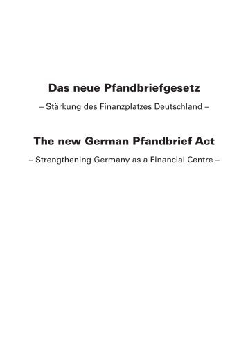 Das neue Pfandbriefgesetz The new German Pfandbrief Act