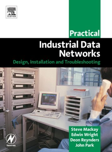 Practical Industrial Data Networks:Design, Installation and ...