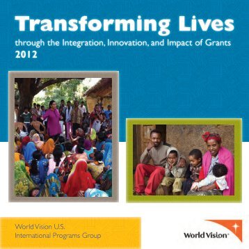 Transforming lives through the integration, innovation ... - World Vision