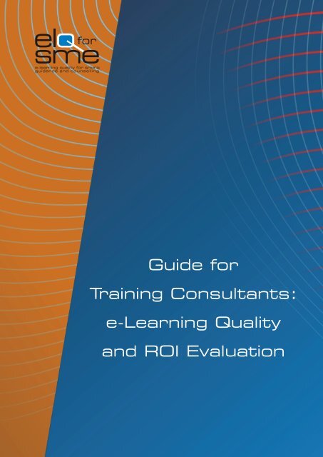 Guide for Training Consultants: e-Learning Quality and ROI ... - Cecoa