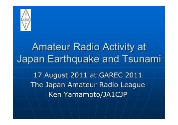 Amateur Radio Activity at Japan Earthquake and Tsunami - IARU