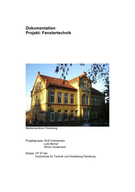 Dokumentation Projekt: Fenstertechnik - Eckener-Schule Flensburg