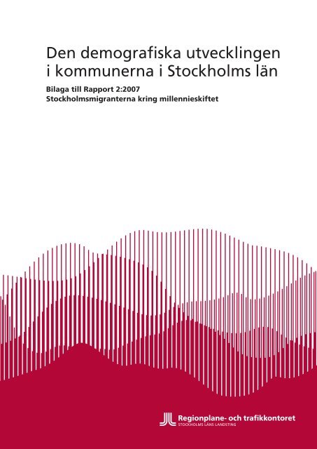 Den demografiska utvecklingen i kommunerna i Stockholms län