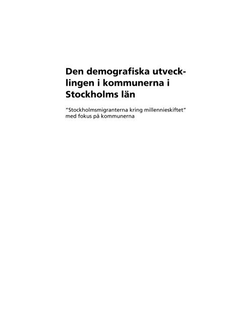 Den demografiska utvecklingen i kommunerna i Stockholms län