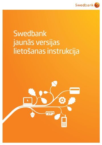 Swedbank jaunÄs versijas lietoÅ¡anas instrukcija