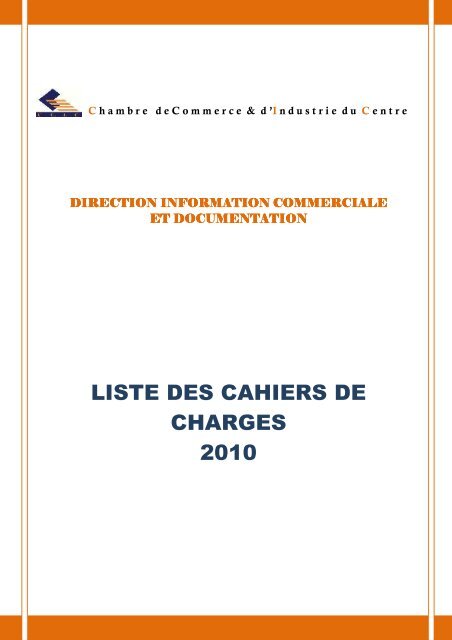 Liste des Cahiers des Charges - Chambre de commerce et d ...