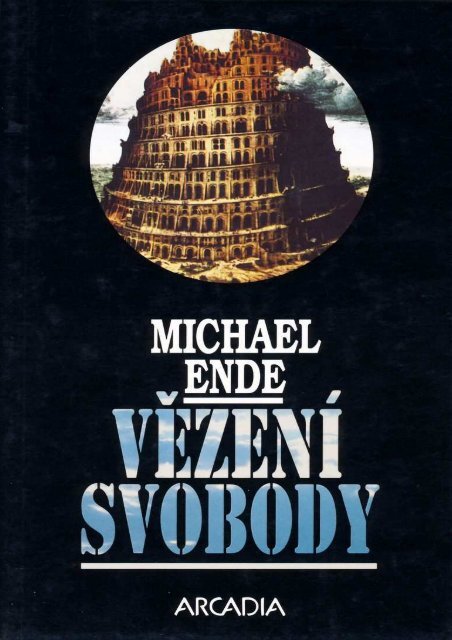 Michael Ende VĚZENÍ SVOBODY