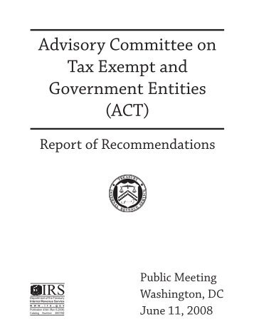 Advisory Committee on Tax Exempt and Government Entities (ACT ...