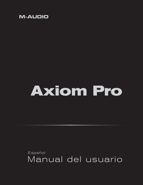 Manual del usuario | Axiom Pro - M-Audio