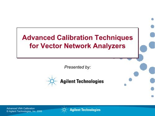 Advanced Calibration Techniques for VNAs