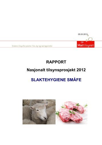 Sluttrapport slaktehygiene smÃ¥fe - Mattilsynet