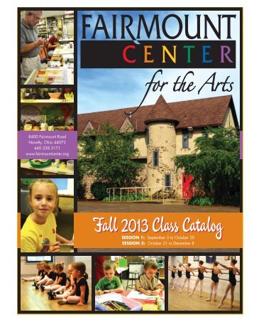 View the 2013 Fall Class Catalog - Fairmount Center for the Arts