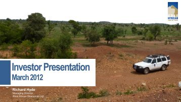 Investor Presentation March 2012 - West African Resources