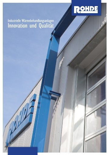 Innovation und Qualität - Rohde Schutzgasöfen GmbH