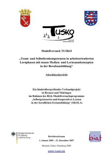 Abschlussbericht fÃ¼r Zeitraum 2005 bis 2007 - Modellversuch TUSKO