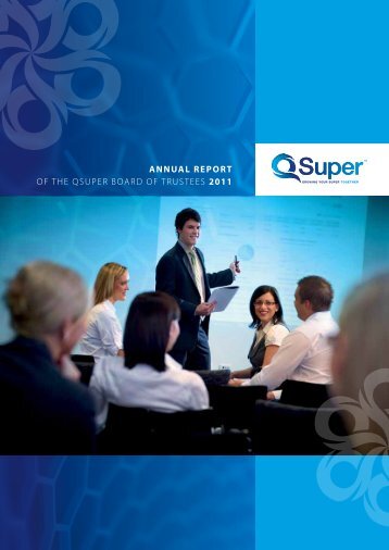 [PDF] AnnuAl report of the qsuper board of trustees 2011