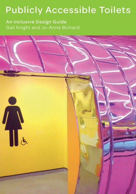 Publicly Accessible Toilets An Inclusive Design Guide. - phlush