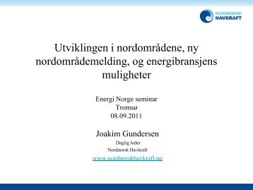 Joakim Gundersen, Nord Norsk Havkraft - Energi Norge
