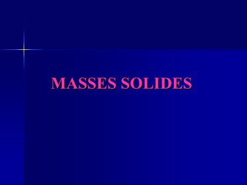 MASSES SURRENALIENNES INHABITUELLES