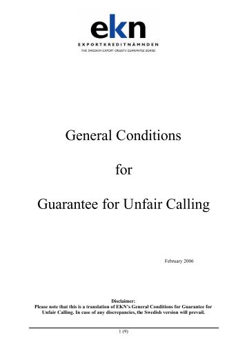 General Conditions for Guarantee for Unfair Calling - EKN