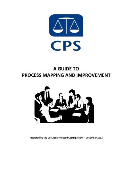 A guide to Process Mapping - Crown Prosecution Service