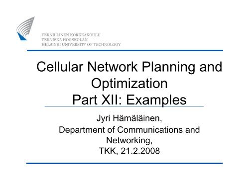 Cellular Network Planning and Optimization Part XII: Examples