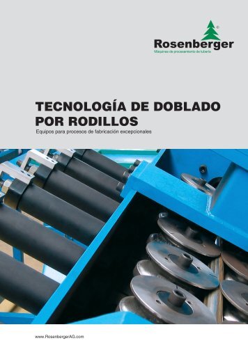 TECNOLOGÃƒÂA DE DOBLADO POR RODILLOS - Rosenberger AG