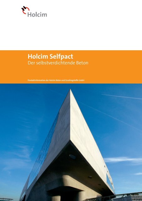 Holcim Selfpact – Der selbstverdichtende Beton