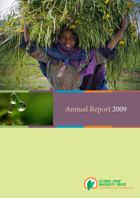 Annual report 2009 - Global Crop Diversity Trust