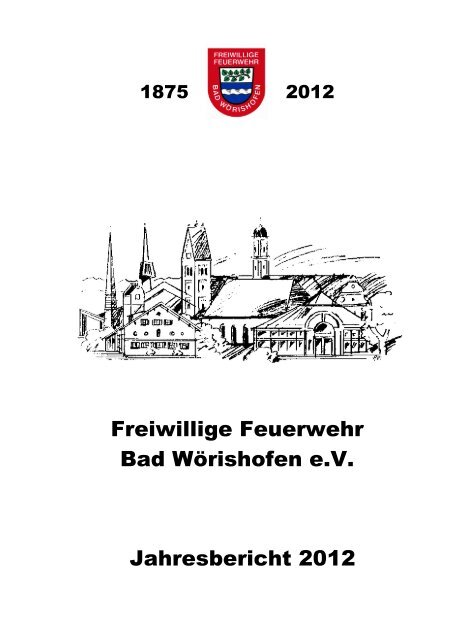 Jahresbericht 2012 - Freiwillige Feuerwehr Bad WÃ¶rishofen