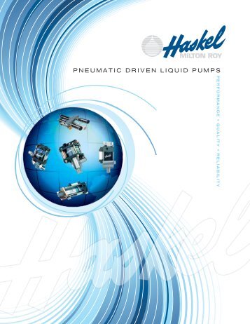 PNEUMATIC DRIVEN LIQUID PUMPS - Haskel International