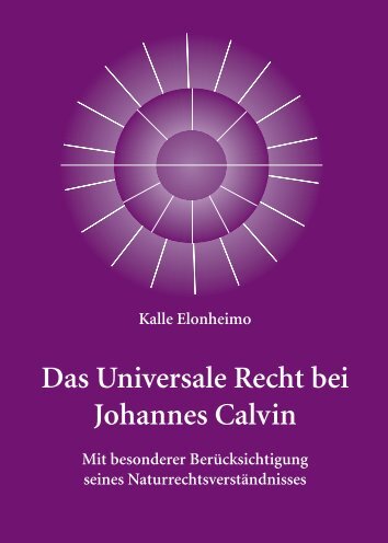 Das Universale Recht bei Johannes Calvin - Doria