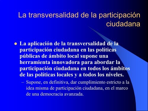 TRANSVERSALIDAD DE LA PARTICIPACIÃN CIUDADANA ...