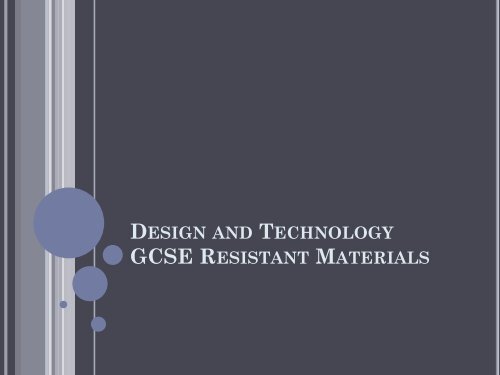 Design and Technology Resistant Materials